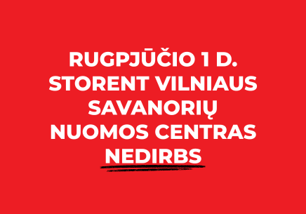 Storent Vilniaus Savanorių nuomos centras rugpjūčio 1 d. nedirbs
